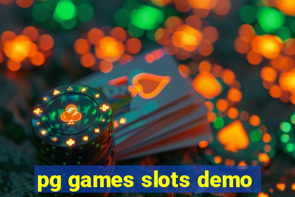 pg games slots demo